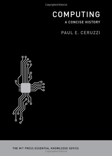 دانلود کتاب Computing: A Concise History (The MIT Press Essential Knowledge series