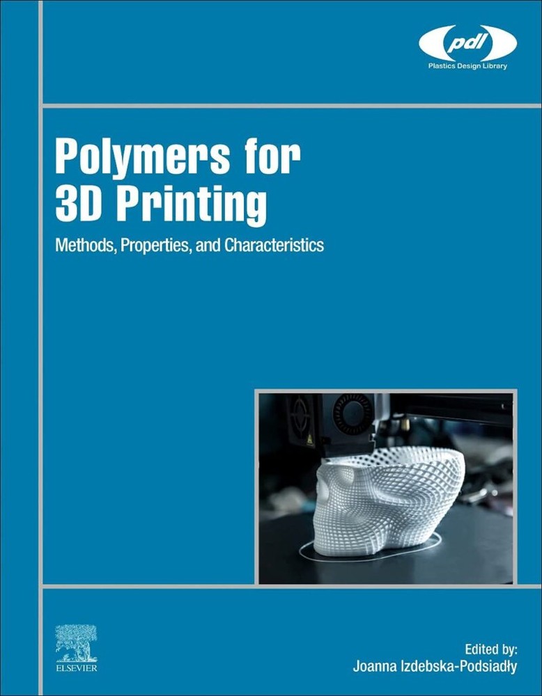 دانلود کتاب Polymers for 3D Printing: Methods, Properties, and Characteristics