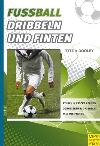 دانلود کتاب Fußball – Dribbeln und Finten
