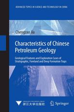 دانلود کتاب Characteristics of Chinese Petroleum Geology: Geological Features and Exploration Cases Stratigraphic, Foreland Deep Formation Traps