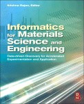 دانلود کتاب Informatics for Materials Science and Engineering. Data-driven Discovery Accelerated Experimentation Application