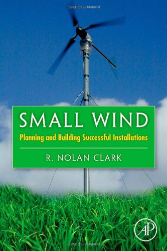 دانلود کتاب Small Wind: Planning and Building Successful Installations