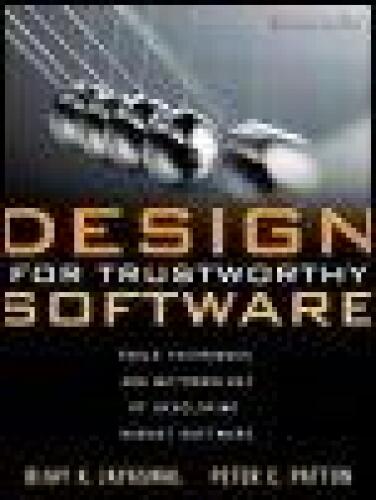 دانلود کتاب Design for Trustworthy Software: Tools, Techniques, and Methodology of Developing Robust Software