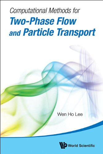 دانلود کتاب Computational Methods for Two-Phase Flow and Particle Transport