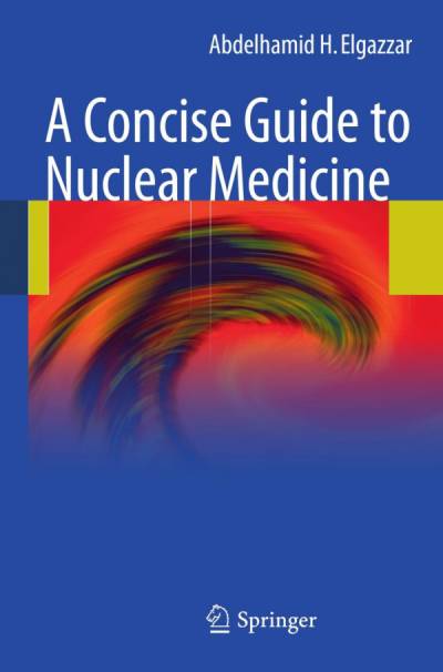 دانلود کتاب A Concise Guide to Nuclear Medicine