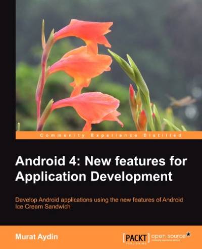 دانلود کتاب Android 4: New Features for Application Development