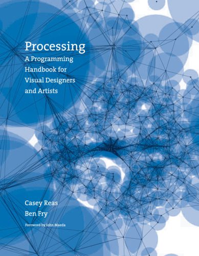 دانلود کتاب Processing: A Programming Handbook for Visual Designers and Artists
