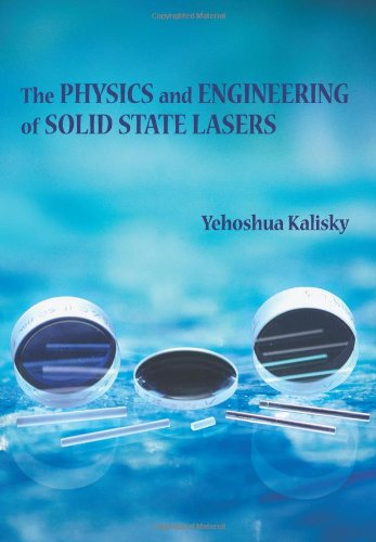 دانلود کتاب The Physics and Engineering of Solid State Lasers