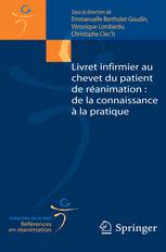 دانلود کتاب Livret infirmier au chevet du patient de réanimation : la connaissance `la pratique