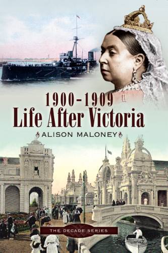 دانلود کتاب Life After Victoria 1900-1909