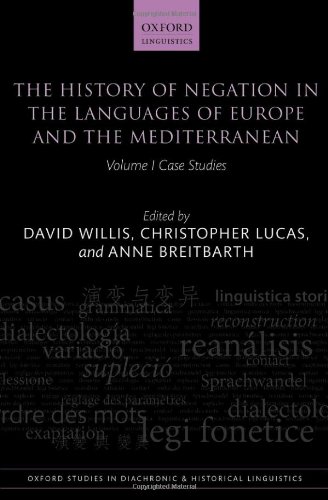دانلود کتاب The History of Negation in Languages Europe and Mediterranean: Volume I Case Studies