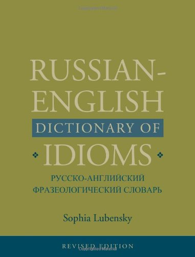 دانلود کتاب Russian-English Dictionary of Idioms, Revised Edition