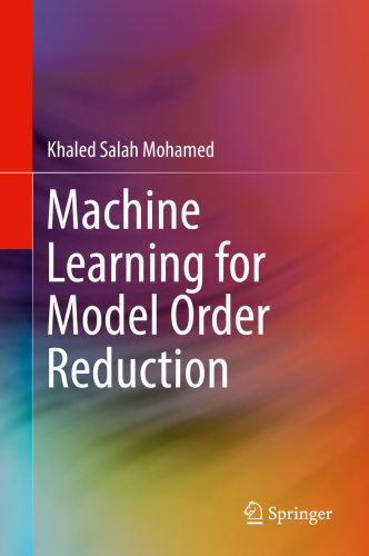 دانلود کتاب Machine Learning for Model Order Reduction