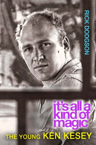 دانلود کتاب It’s All a Kind of Magic: The Young Ken Kesey