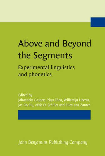 دانلود کتاب Above and Beyond the Segments: Experimental linguistics phonetics