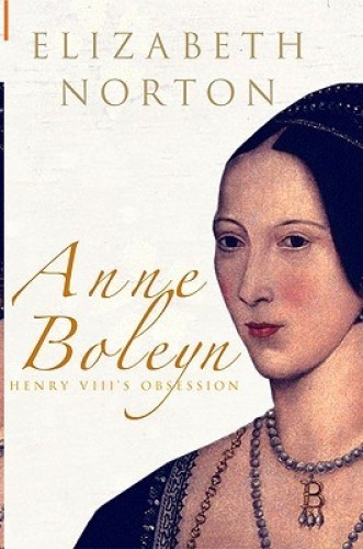 دانلود کتاب Anne Boleyn: Henry VIII’s Obsession