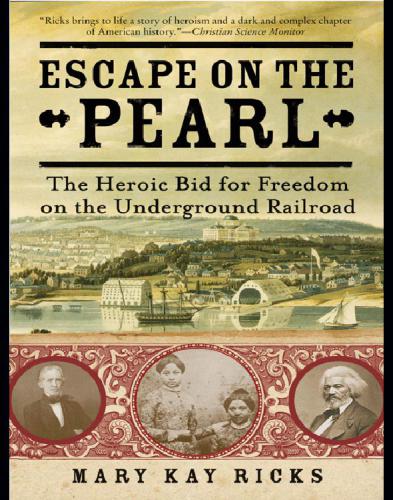 دانلود کتاب Escape on the pearl: passage to freedom from washington, d.c
