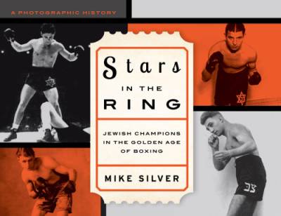 دانلود کتاب Stars in the ring: Jewish champions golden age of boxing: a photographic history