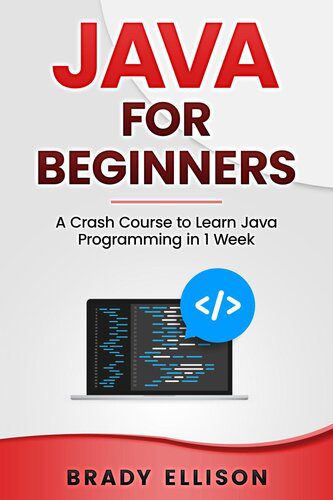 دانلود کتاب Java for Beginners: A Crash Course to Learn Programming in 1 Week