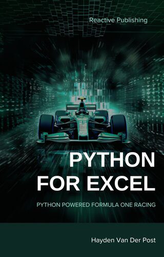 دانلود کتاب Python for Excel: Powered Formula One racing: Advanced Excel Users