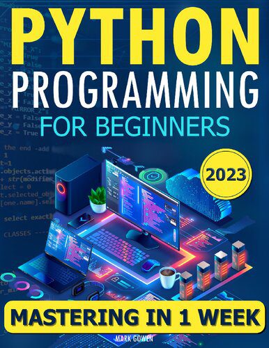 دانلود کتاب Python Programming for Beginners: The Simplified Beginner’s Guide to Mastering in One Week