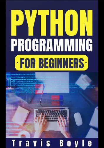 دانلود کتاب Python Programming for Beginners: Transform Your Skills in One Week: Dive Deep into with This Essential Guide