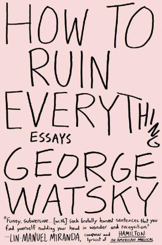 دانلود کتاب How to Ruin Everything: Essays