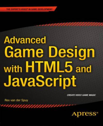 دانلود کتاب Advanced Game Design with HTML5 and JavaScript