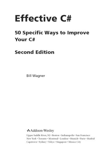 دانلود کتاب Effective C# : 50 specific ways to improve your C