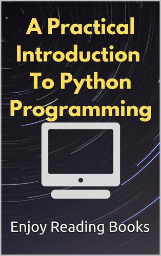 دانلود کتاب A Practical Introduction to Python Programming