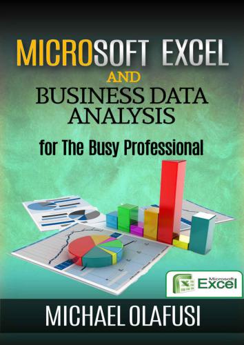 دانلود کتاب Microsoft Excel and Business Data Analysis for The Busy Professional
