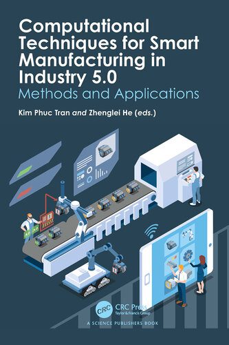 دانلود کتاب Computational Techniques for Smart Manufacturing in Industry 5.0 Methods and Applications First Edition
