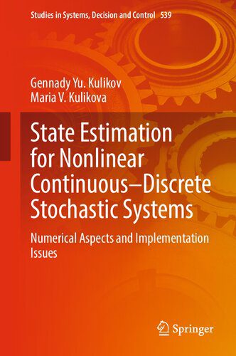 دانلود کتاب State Estimation for Nonlinear Continuous–Discrete Stochastic Systems