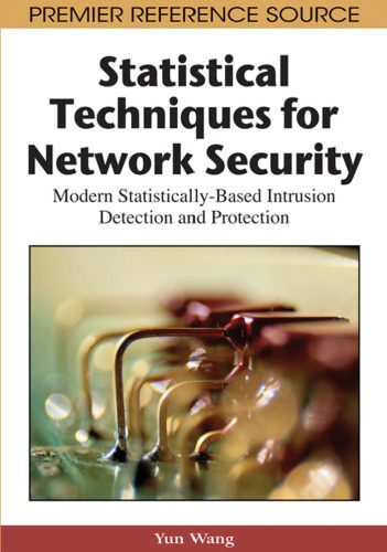 دانلود کتاب Statistical Techniques for Network Security: Modern Statistically-Based Intrusion Detection and Protection
