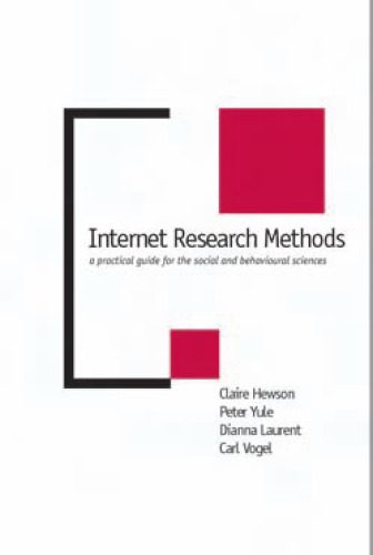 دانلود کتاب Internet Research Methods: A Practical Guide for the Social and Behavioural Sciences