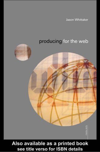 دانلود کتاب Producing for the Web (Media Skills)