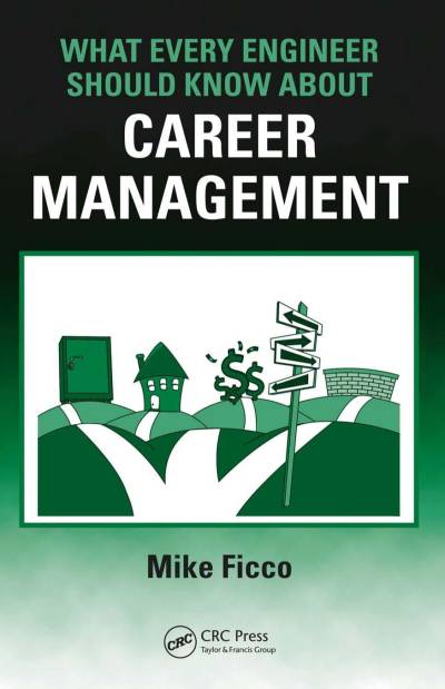 دانلود کتاب What Every Engineer Should Know About Career Management
