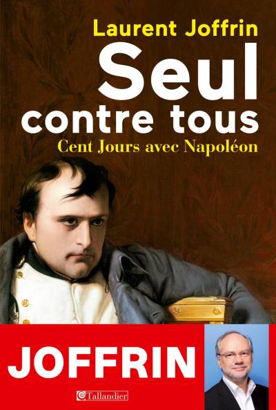 دانلود کتاب Seul contre tous – Cent Jours avec Napoléon