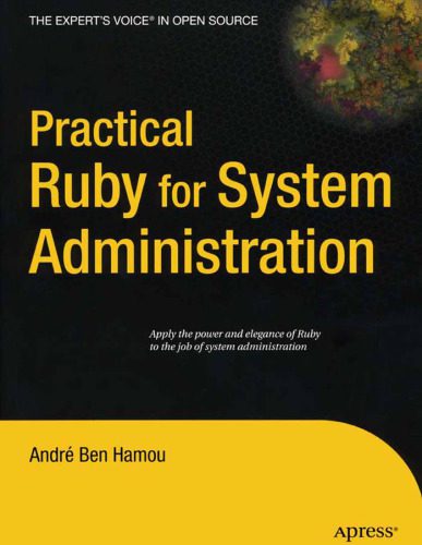 دانلود کتاب Practical Ruby for System Administration (Expert’s Voice in Open Source)