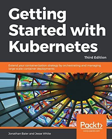 دانلود کتاب Getting Started with Kubernetes