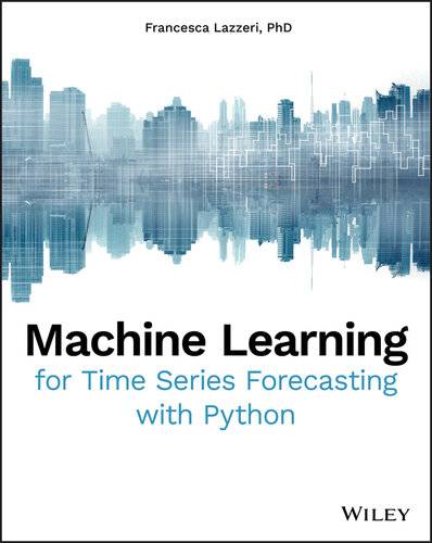 دانلود کتاب Machine Learning for Time Series Forecasting with Python