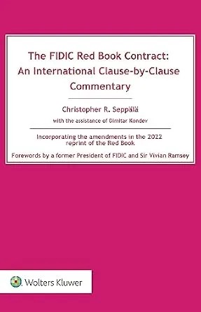 دانلود نسخه کامل کتاب زبان اصلی The FIDIC Red Book Contract: An International Clause-by-Clause Commentary
