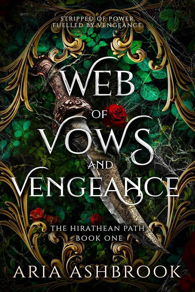 کتاب Web of Vows and Vengeance (تارِ نذرها و انتقام) اثر آریا اشبروک | جلد اول مجموعه The Hirathean Path | نسخه PDF انگلیسی