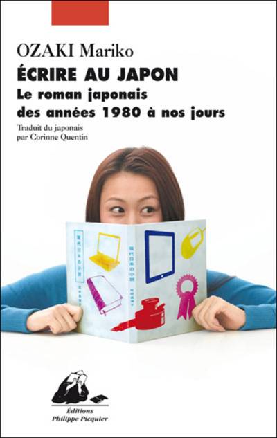 دانلود کتاب Écrire au Japon : Le roman japonais depuis les années 1980