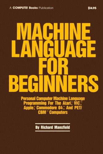 دانلود کتاب Machine Language for Beginners. Programming BASIC Programmers