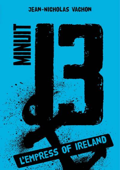 دانلود کتاب Minuit 13 – L’Empress of Ireland