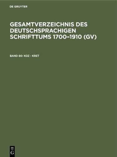 دانلود کتاب Gesamtverzeichnis des deutschsprachigen Schrifttums: 080: Koz – Kret