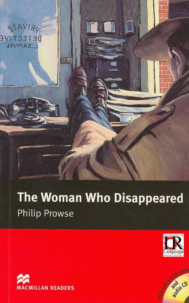 کتاب The Woman Who Disappeared (زنی که ناپدید شد) نسخه انگلیسی PDF | نویسنده: Philip Prowse