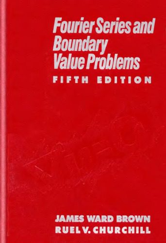 دانلود کتاب Fourier Series and Boundary Value Problems