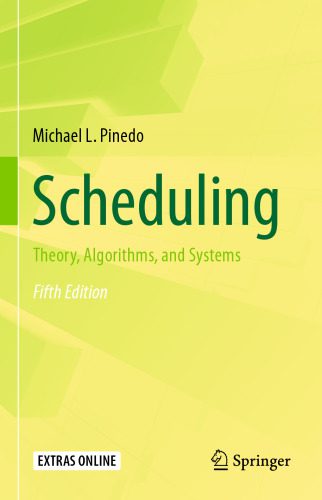 دانلود کتاب Scheduling: Theory, Algorithms, and Systems